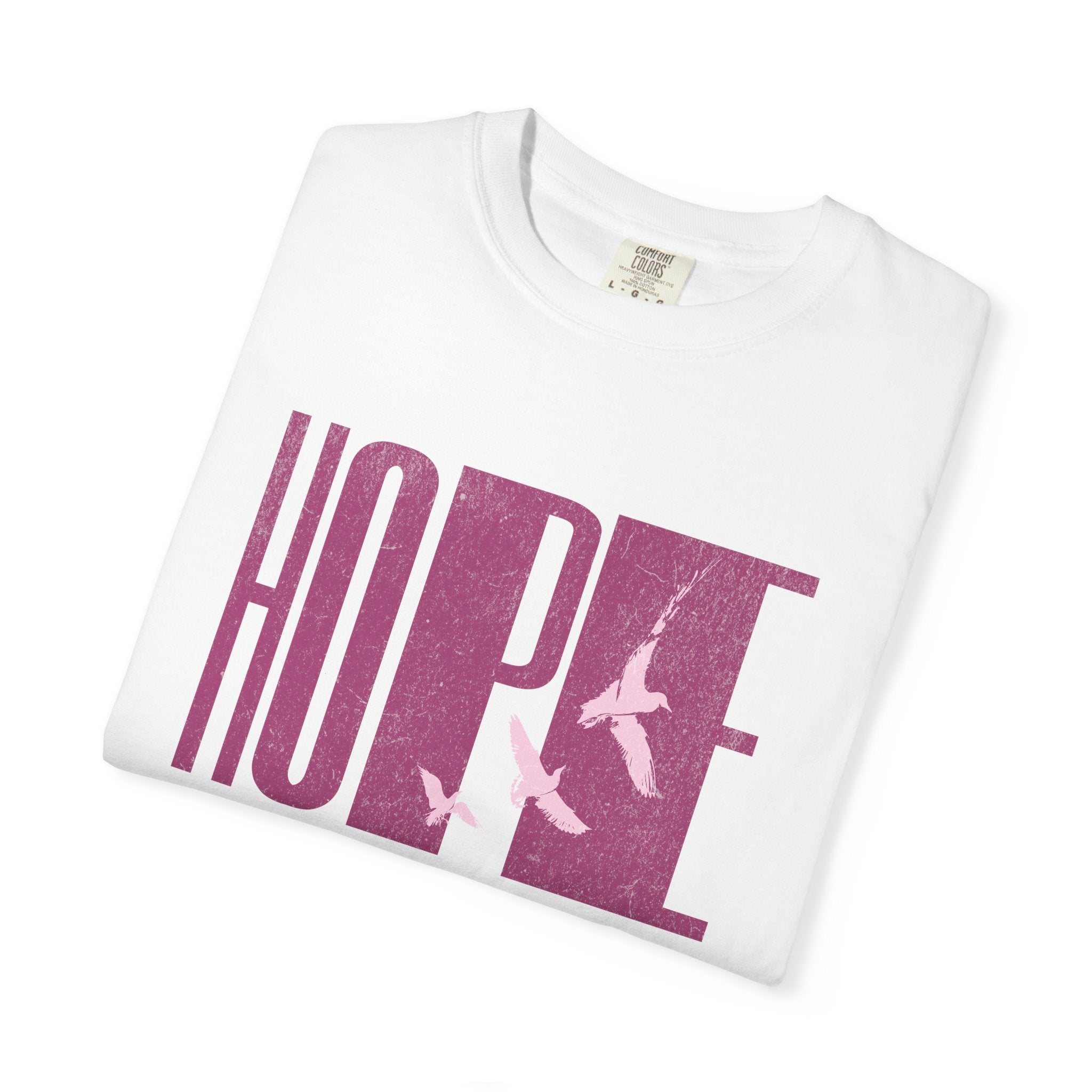 Hope, Garment-Dyed Tee