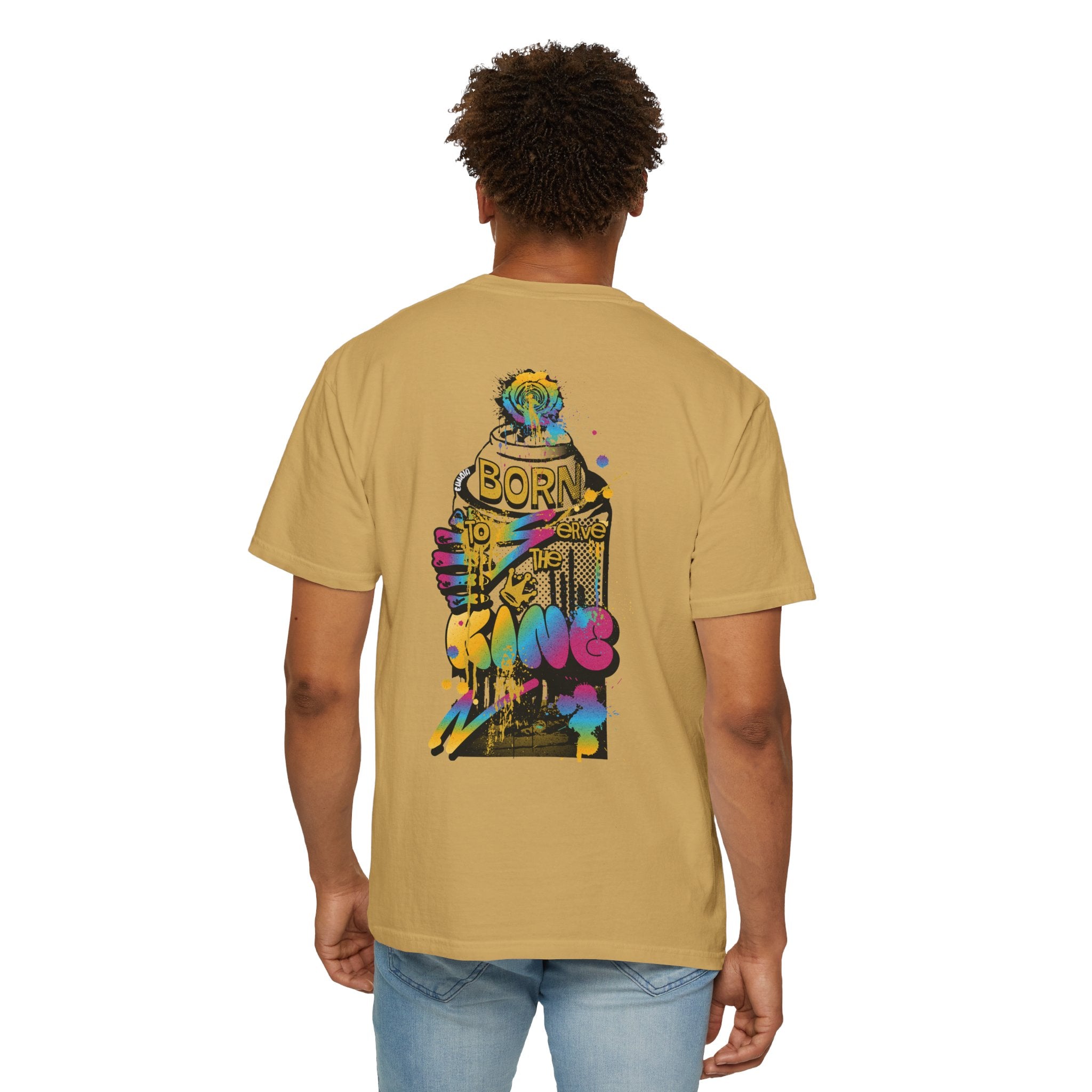 Born To Serve The King, Garment-Dyed Tee
