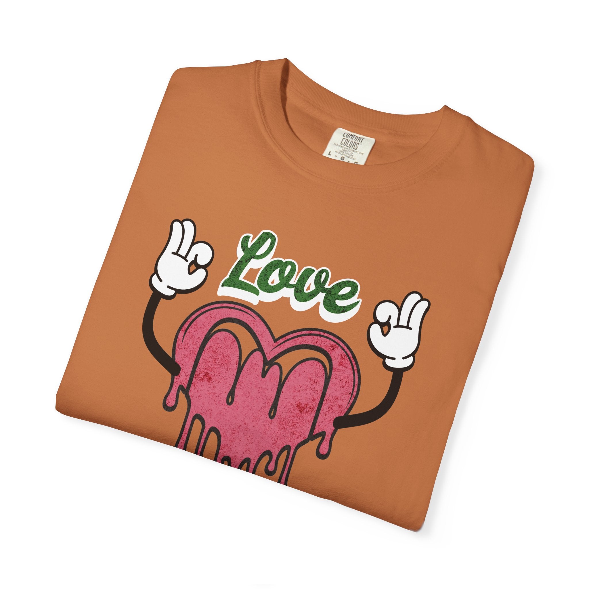 Get Out Of My Heart, Garment-Dyed Tee