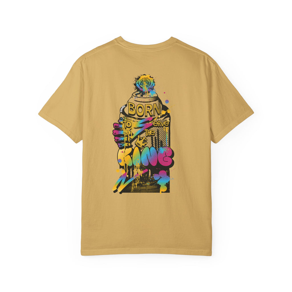 Born To Serve The King, Garment-Dyed Tee